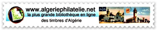 algeriephilatelie.net est la propriété de M. Ahmed BENZINE  hamidbenzine@yahoo.fr 