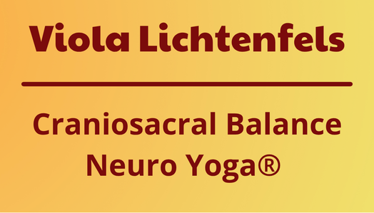 Craniosacral-Therapie und Neuro Yoga® mit Viola Lichtenfels