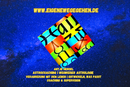 Eigene Wege gehen I  Astrologie I Coaching