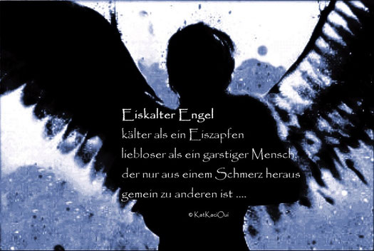 Eiskalter Engel© Poem by KatKaciOui - alias - Saphira Seidel 