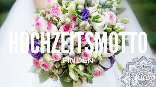 Ganz einfach das Hochzeitsmotto finden: Fangt bei euch an!