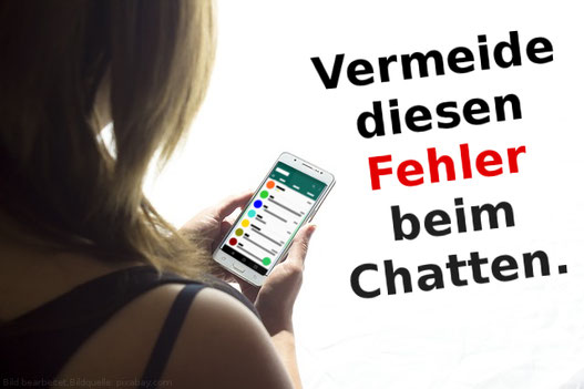 Vermeide diesen Fehler beim Chatten und du wirst sofort mehr Erfolg bei Frauen haben.