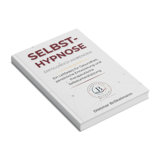 Selbsthypnose erfolgreich anwenden Buch Dietmar Brökelmann