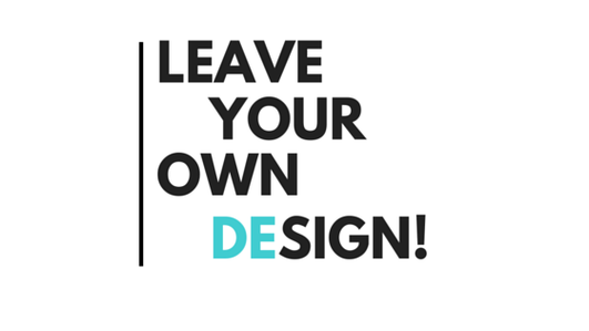 leaveyourowndesign