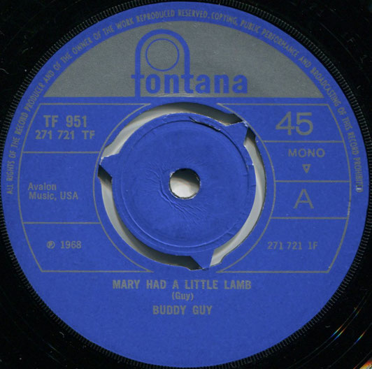 Buddy Guy ‎- Mary Had A Little Lamb / Sweet Little Angel - UK Fontana ‎TF 951 - casbahcandy