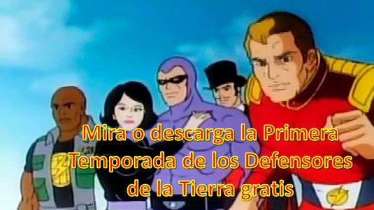 Serie televisiva animada Los defensores de la tierra  (Descarga capítulos gratis)