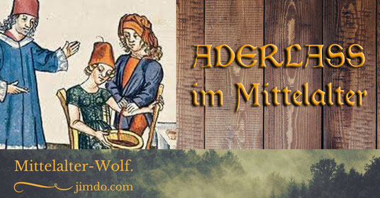 Aderlass im Mittelalter _ mittelalterlicher Aderlass