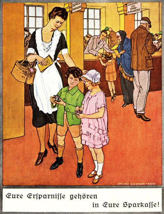 Das erste österreichische Weltspartags-Plakat. Atelier Gaertner und Kloss 1925. (Grafik in der Sammlung Traimer). First austrian world savings day poster.