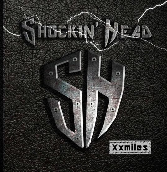 Xxmiles, the new album by Shockin 'Head, rockers and other animals, rock news