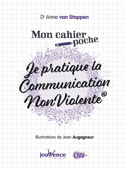 Dr Anne van Stappen. CNV. PDF gratuit Communication NonViolente. Exercices gratuits. Editions Jouvence. Marshall Rosenberg. CNV avec les enfants.