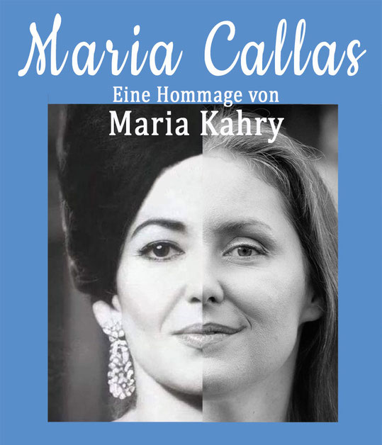 Maria Callas - eine persönliche Hommage - Maria Kahry & Maximilian Schamschula  in der KRYPTA