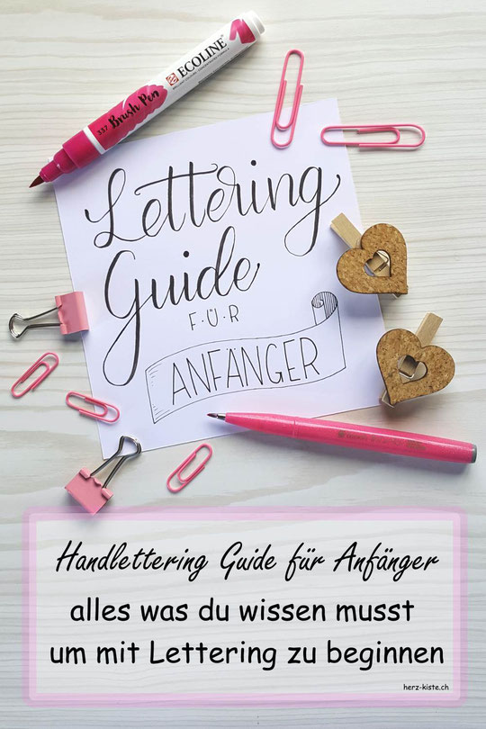 Handlettering Guide für Anfänger: Alles was du wissen musst um mit Letteirng zu beginnen! Inklusive Materialtipps, Erklärungen und vielen nützlichen Hinweisen rund ums Handlettering