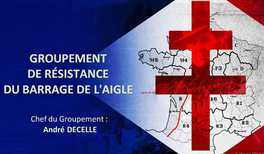 HOMMAGE AU  GROUPEMENT DE RÉSISTANCE DU BARRAGE DE L'AIGLE