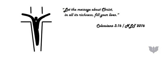 Art work about Bible verse “Let the message about Christ, in all its richness, fill your lives.” Colossians 3:16