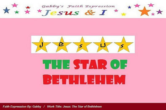 Gabby's Faith Expression: The Star of Bethlehem