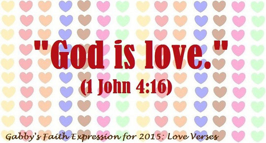 Bible verse about love and 1 John 4:16