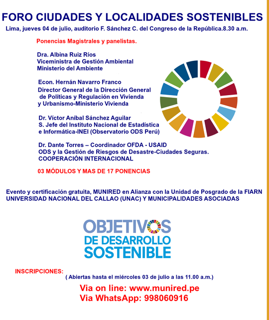 FORO: Ciudades y Localidades Sostenibles -Agenda 2030 (ODS),Lima Jueves 04 de julio 2019, Auditorio FSC del Congreso de la República. - AGRADECEMOS LA ACOGIDA AFORO AGOTADO FORO: Ciudades y Localidades Sostenibles -Agenda 2030 (ODS),Lima Jueves 04 de julio 2019, Auditorio FSC del Congreso de la República. - AGRADECEMOS LA ACOGIDA AFORO AGOTADO