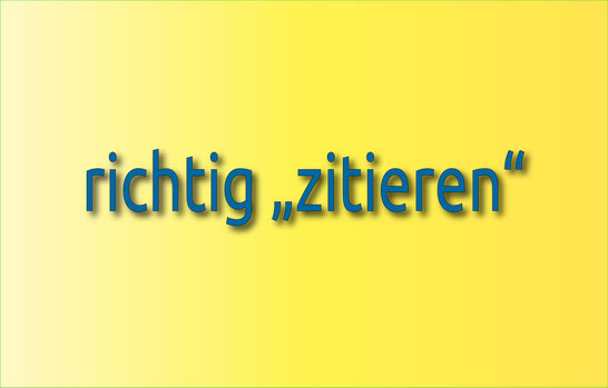 Wie zitiere ich richtig?