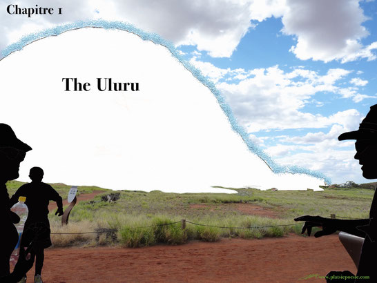 Chapitre 1 : The Uluru