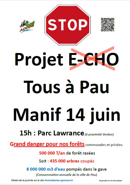 4 juin, Grande Manifestation Nationale à Pau contre le projet E-CHO et tous les autres, tous destructeurs de forêts. ACCOB