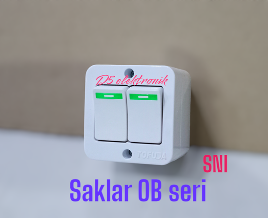 Saklar OB Seri Tofuda. SNI