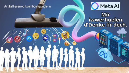Meta AI – Déi allwëssend Zukunftsmaschinn Firwat Facebook & Co. däi Liewe besser kennt wéi déng eege Mamm.