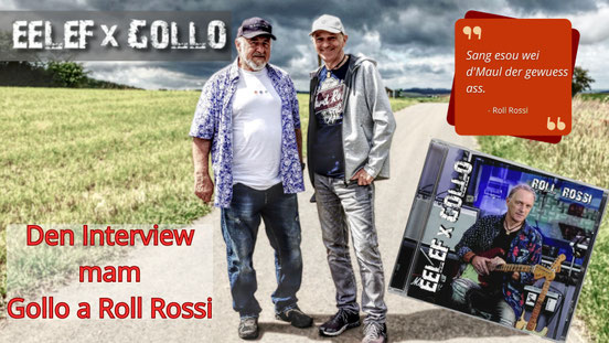 Zwee Dialekter, eng Gittar De Gollo & Roll Rossi am Gespréich. Eelef × Gollo - Wann en Éisleker an e Minetter zesumme sangen.