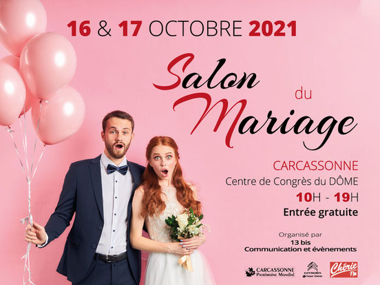 Salon du Mariage de Carcassonne 16 et 17 Octobre 2021