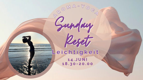 Aroma-Yoga Sunday Reset Leichtigkeit mit Yoga, Meditation und Nervensystemregulation für mehr innere Ruhe und weniger Stress.