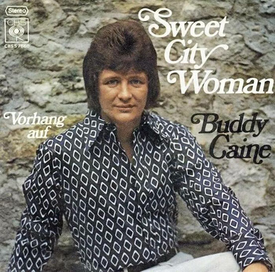 Mit "Sweet City Woman" landete Buddy Caine einen Single-Erfolg. (Foto: privat)