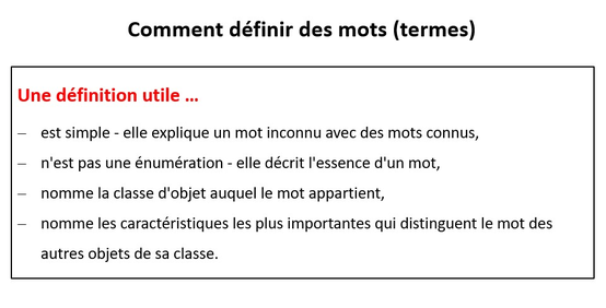 Comment définir des mots (termes) - explique un mot inconnu -  énumération - l'essance - la classe d'objets - caractéristiques distinctives - www.laern-study-work.org