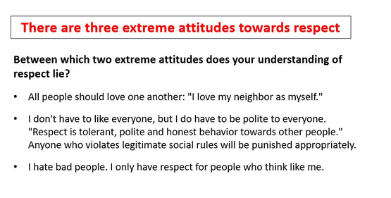 What is respect? - three extreme attitudes towards respect - www.learn-study-work.org