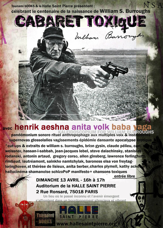 Cabaret Toxique Paris-Lyon celebrating the centenary of the birth of William S. Burroughs, feat. Henrik-Aeshna, Anita-Volk & Baba-Yaga