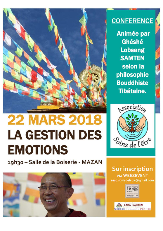 Association SOINS DE L'ETRE , CONFERENCE de LAMA SAMTEN, maître bouddhiste tibétain   jeudi 22/03/2018  salle de la Boiserie à Mazan  " LA GESTION DES EMOTIONS "