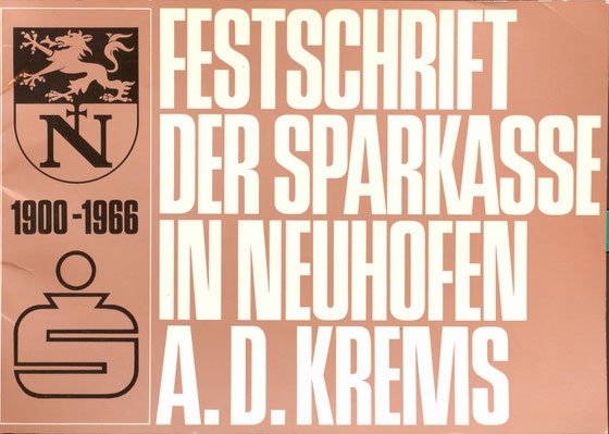 Festschrift der Sparkasse Neuhofen an der Krems 1900-1966. Grafische Gestaltung von Heinz Traimer.