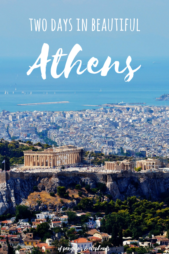 City Guide Two days in beautiful Athens ofpenguinsandelephants of penguins and elephants Greece Pinterest