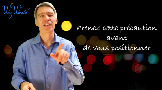 Avant de vous positionner ou de parler, prenez cette précaution
