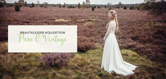 Brautkollektion "Pure & Vintage" 