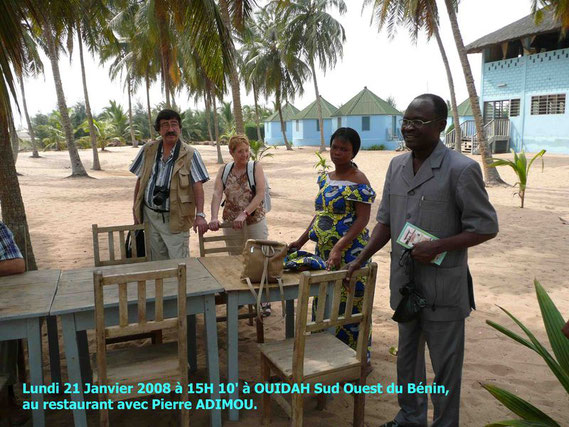 21 Janvier à OUIDAH, hôtel restaurant près du chemin des esclaves. Joël est là à G. 439 KO.