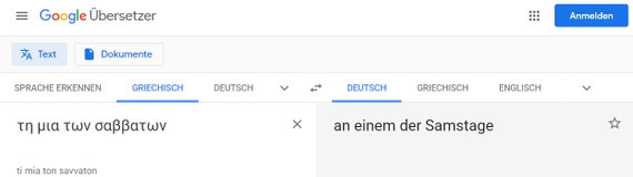 "τη μια των σαββατων", einen der Sabbate, Google Übersetzer. Auferstehung Jesus am Sabbat