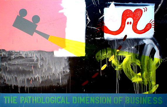 "the pathological dimension of business"   2m35x1m50  acrylic+oil-stick on canvas   2010