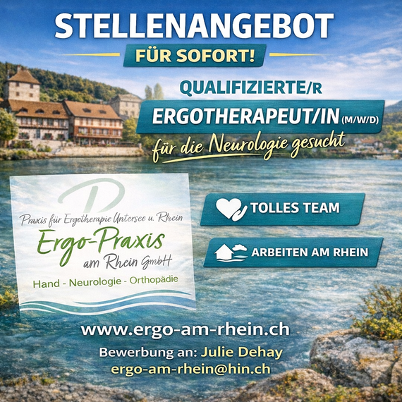 Offne Ergotherapie Stelle; Stellenangebot Ergotherapeuten/in für Neurologie, Handtherapie Stein am Rhein, Berlingen, Kanton Schaffhausen, Thurgau