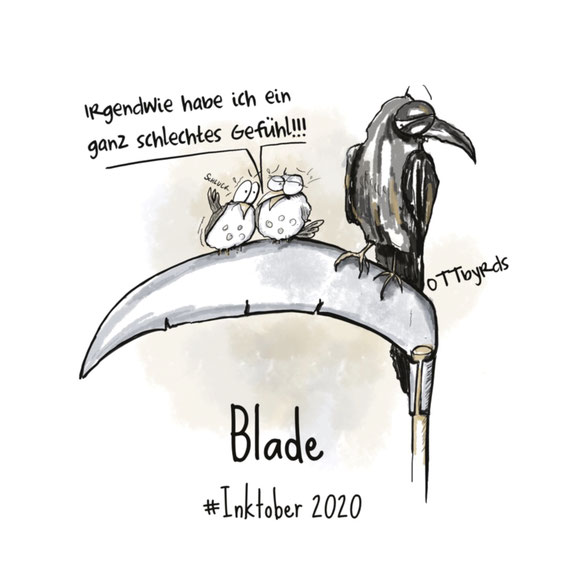 inktober2020,blade,day5, inking, ottbyrds, senseman, bad vibes, omen, schicksal