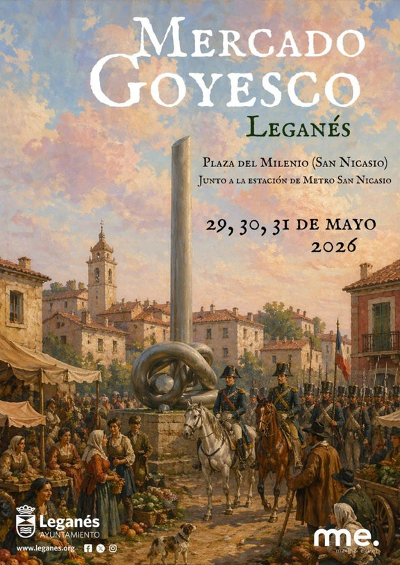 Mercado Goyesco en Leganes y Fiesta de las Mayas