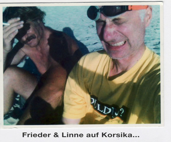 Frieder Körner und Linne auf Korsika - das letzte bekannte Bild von Frieder © Wolfgang Linneweber