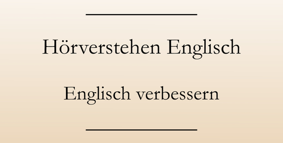Englisch lernen, Hörverstehen verbessern