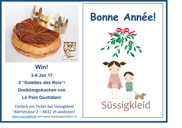 Liebe Freunde von Süssigkleid Das ganze Team wünscht Dir ein wunderbares Jahr! Zum starten gibt es von 3 bis 6 Januar 2 "Galettes des Rois" von Le Pain Quotidien Römerhof zu gewinnen*! Kommt vorbei und lost ein Ticket aus! Tente ta chance au tirage au s