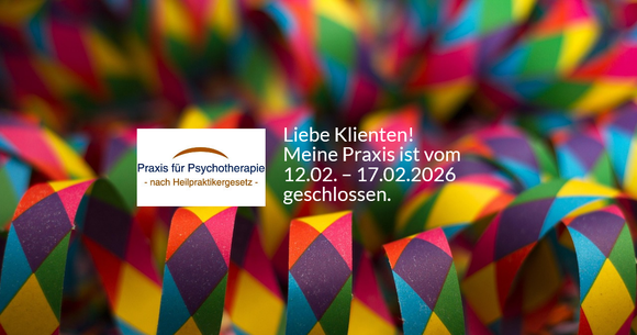 Pausentage Fasching 2026, Praxis für Psychotherapie, Barbara Schlemmer, Dipl. Psychologin