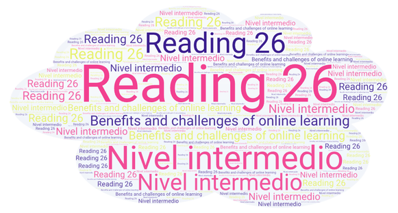 Reading 26 - Benefits and challeges of online learning (Nivel intermedio)