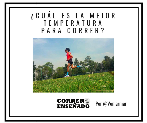 ¿Cuál es la mejor temperatura para correr?
